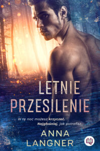 Tytuł: Letnie przesilenie
Autor: Anna Langner
Wydawnictwo: Niegrzeczne Książki
Formaty: EPUB, MOBI