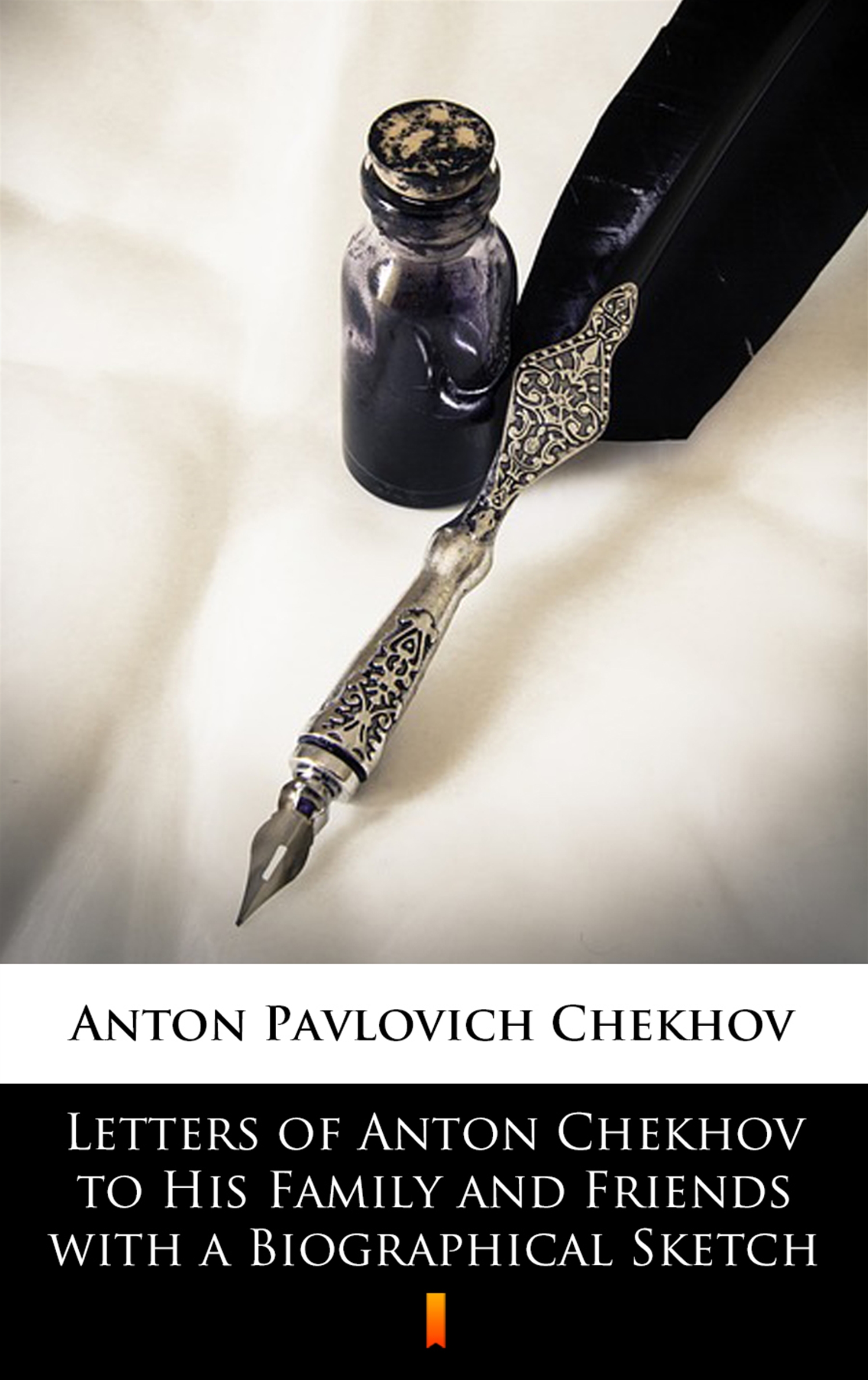 Letters of Anton Chekhov to His Family and Friends with a Biographical Sketch — okładka e-booka