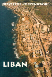 Tytuł: Liban
Autor: Krzysztof Korzeniewski
Wydawnictwo: Wydawnictwo Akademickie Dialog
Formaty: EPUB, MOBI
