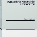 Licencje przymusowe w systemie ochrony patentowej produktów leczniczych — okładka e-booka
