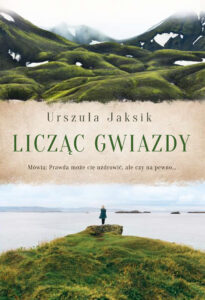 Tytuł: Licząc gwiazdy
Autor: Urszula Jaksik
Wydawnictwo: Zysk i S-ka
Formaty: EPUB, MOBI