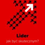 Tytuł: Lider - jak być skutecznym?
Autor: Henryk Mruk
Wydawnictwo: Impetus
Formaty: MP3