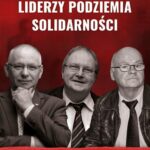 Liderzy podziemia „Solidarności” 2. Jerzy Borowczak, Bogdan Felski, Aleksander Hall — okładka e-booka