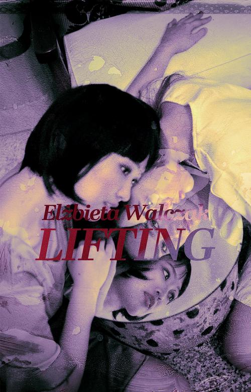Tytuł: Lifting
Autor: Elżbieta Walczak
Wydawnictwo: Wydawnictwo e-bookowo
Formaty: MOBI, EPUB