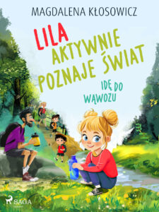 Lila aktywnie poznaje świat – Idę do wąwozu — okładka e-booka