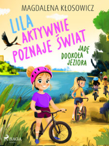 Lila aktywnie poznaje świat – Jadę dookoła jeziora — okładka e-booka