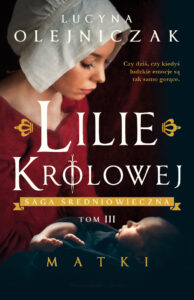 Lilie królowej. Matki — okładka e-booka
