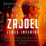 Tytuł: Limes inferior. Superprodukcja
Autor: Janusz A. Zajdel
Wydawnictwo: Aleksandria
Formaty: MP3