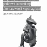 Tytuł: Lingwistyczno-logopedyczne podstawy komunikacji alternatywnej i wspomagającej. Ujęcie metodologiczne
Autor: Mirosław Michalik
Wydawnictwo: Uniwersytet Pedagogiczny w Krakowie
Formaty: PDF