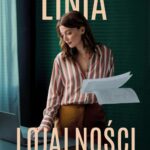 Tytuł: Linia lojalności
Autor: Natalia Sońska
Wydawnictwo: Czwarta Strona
Formaty: MOBI, EPUB