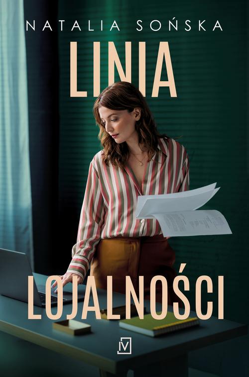 Tytuł: Linia lojalności
Autor: Natalia Sońska
Wydawnictwo: Czwarta Strona
Formaty: MOBI, EPUB
