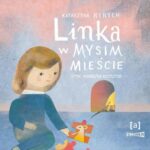 Tytuł: Linka w mysim mieście
Autor: Katarzyna Ryrych
Wydawnictwo: Storybox
Formaty: MP3