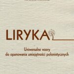 Tytuł: Liryka
Autor: Joanna Piasta-Siechowicz, Mirosława Iwasiewicz
Wydawnictwo: Wydawnictwo Pedagogiczne ZNP
Formaty: PDF