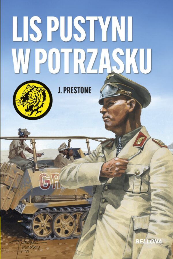 Tytuł: Lis pustyni w potrzasku
Autor: J. Prestone
Wydawnictwo: Bellona
Formaty: EPUB, MOBI