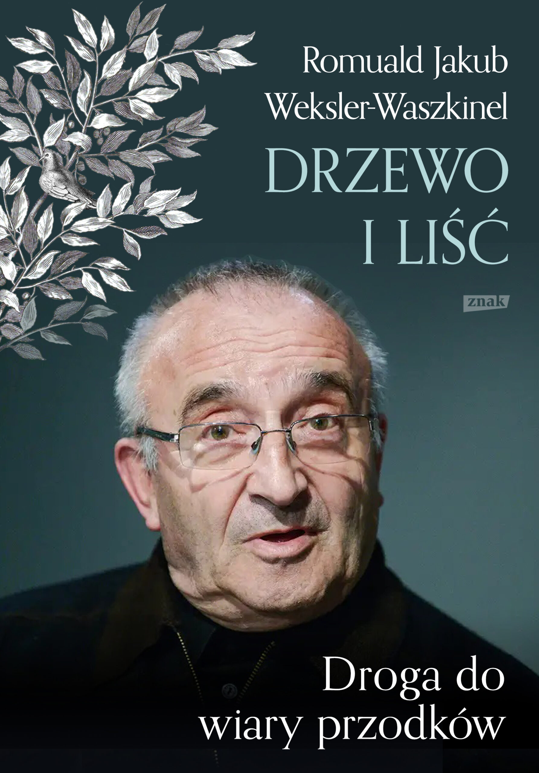 Tytuł: Liść i drzewo. Powrót do wiary przodków
Autor: Romuald Jakub Weksler-Waszkinel
Wydawnictwo: Wizerunkowe
Formaty: EPUB, MOBI