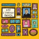 Tytuł: List z tamtego świata
Autor: Kornel Makuszyński
Wydawnictwo: Aleksandria
Formaty: MP3