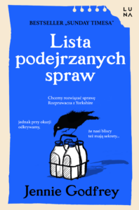 Tytuł: Lista podejrzanych spraw
Autor: Jennie Godfrey
Wydawnictwo: Wydawnictwo Luna
Formaty: EPUB, MOBI