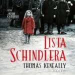 Tytuł: LISTA SCHINDLERA
Autor: Thomas Keneally
Wydawnictwo: Albatros
Formaty: MP3