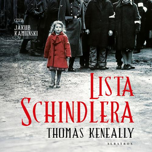 Tytuł: LISTA SCHINDLERA
Autor: Thomas Keneally
Wydawnictwo: Albatros
Formaty: MP3