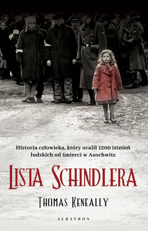 Tytuł: LISTA SCHINDLERA
Autor: Thomas Keneally
Wydawnictwo: Albatros
Formaty: MOBI, EPUB