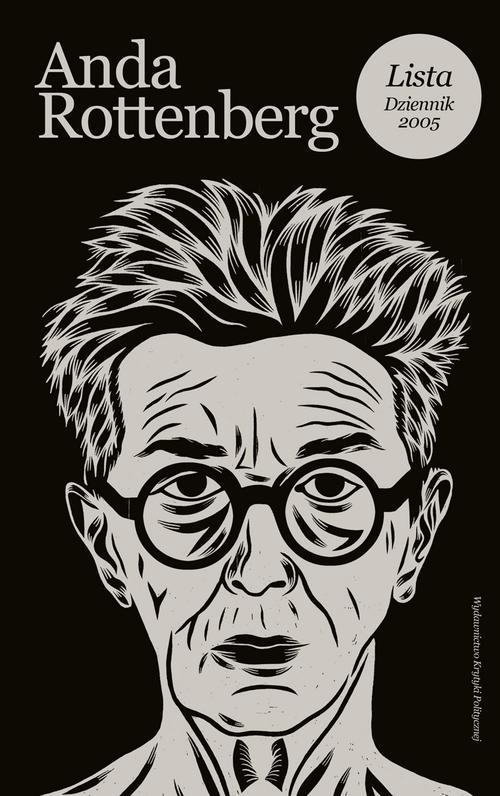 Tytuł: Lista
Autor: Anda Rottenberg
Wydawnictwo: Wydawnictwo Krytyki Politycznej
Formaty: EPUB, MOBI