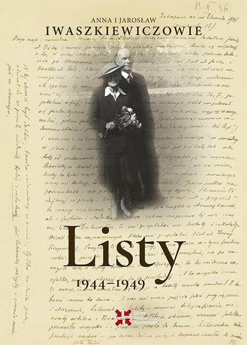 Tytuł: Listy 1944-1949
Autor: Anna Iwaszkiewicz, Jaroslaw Iwaszkiewicz
Wydawnictwo: Sedno
Formaty: EPUB, PDF