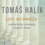 Tytuł: Listy do papieża
Autor: Tomas Halik
Wydawnictwo: WAM
Formaty: MOBI, EPUB
