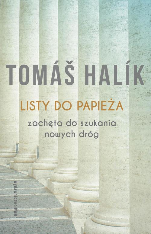 Tytuł: Listy do papieża
Autor: Tomas Halik
Wydawnictwo: WAM
Formaty: MOBI, EPUB