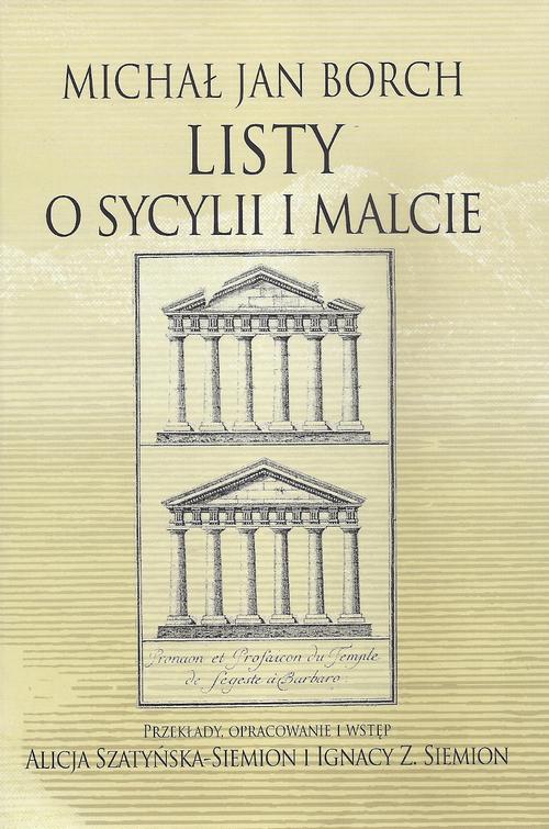 Tytuł: Listy o Sycylii i Malcie
Autor: Michał Jan Borch
Wydawnictwo: Aspra
Formaty: PDF