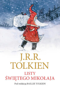 Tytuł: Listy Świętego Mikołaja
Autor: J.R.R. Tolkien
Wydawnictwo: Zysk i S-ka
Formaty: EPUB, MOBI