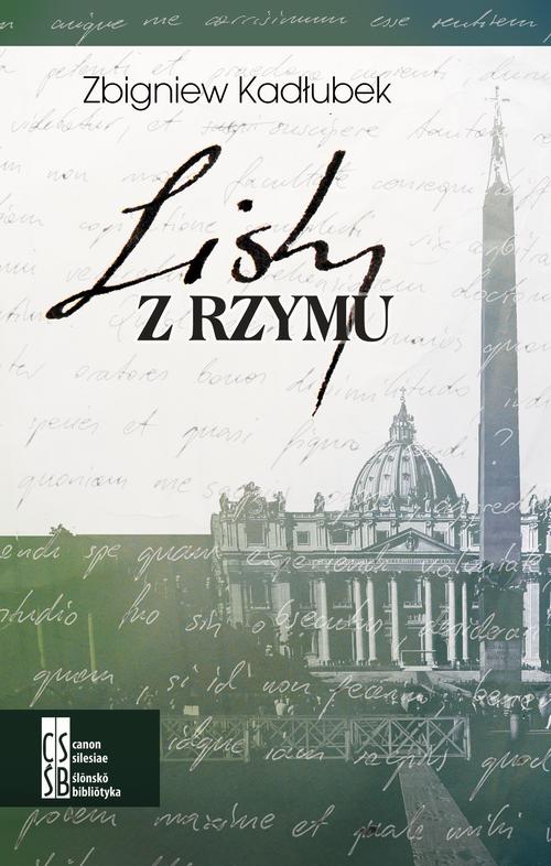 Tytuł: Listy z Rzymu
Autor: Zbigniew Kadłubek
Wydawnictwo: Silesia Progress
Formaty: EPUB, PDF, MOBI