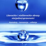 Tytuł: Literackie i nieliterackie obraz nie(pełno)sprawności. Konteksty-konwencje-refleksje
Autor: 
Wydawnictwo: Uniwersytet Jana Kochanowskiego
Formaty: PDF