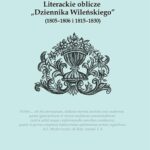 Literackie oblicze „Dziennika Wileńskiego” (1805-1806 i 1815-1830) — okładka e-booka