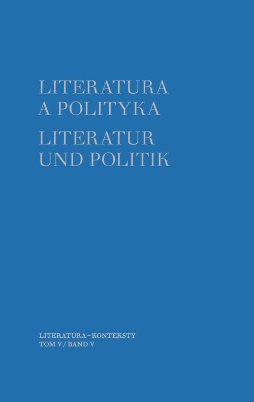 Tytuł: Literatura a polityka. Literatur und Politik. Tom 5
Autor: 
Wydawnictwo: Wydawnictwa Uniwersytetu Warszawskiego
Formaty: MOBI, EPUB, PDF
