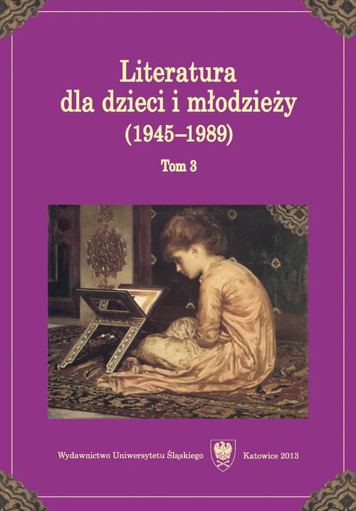 Literatura dla dzieci i młodzieży (1945–1989). T. 3 — okładka e-booka