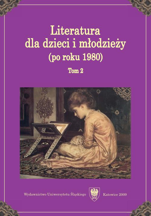 Literatura dla dzieci i młodzieży (po roku 1980). T. 2 — okładka e-booka