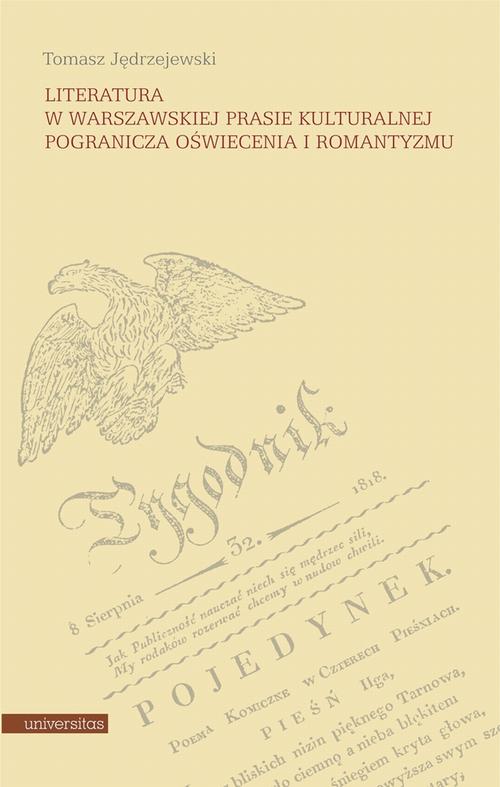 Literatura w warszawskiej prasie kulturalnej pogranicza oświecenia i romantyzmu — okładka wydania