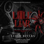 Tytuł: Little Liar
Autor: Leigh Rivers
Wydawnictwo: NieZwykłe Zagraniczne
Formaty: MP3