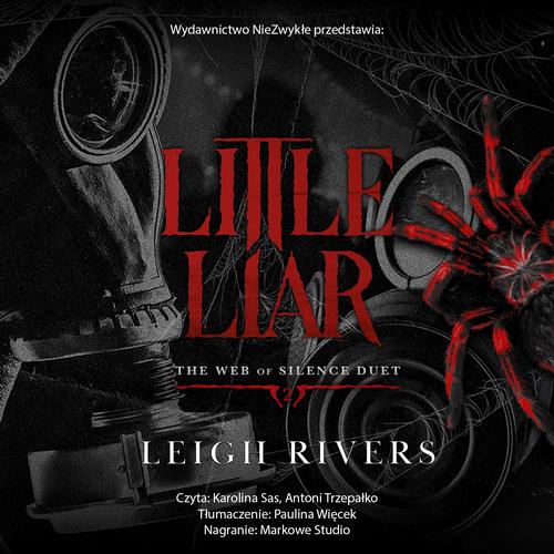 Tytuł: Little Liar
Autor: Leigh Rivers
Wydawnictwo: NieZwykłe Zagraniczne
Formaty: MP3
