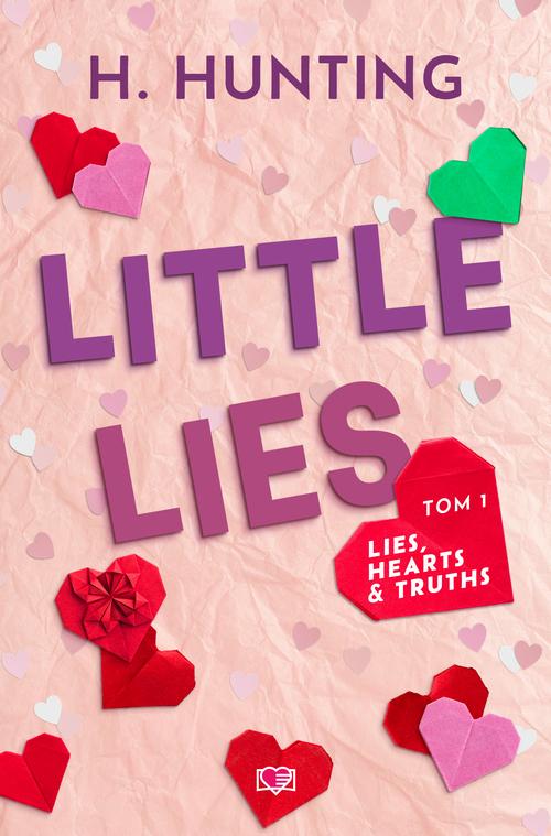 Tytuł: Little Lies. Lies, Hearts & Truths. Tom 1
Autor: Helena Hunting
Wydawnictwo: Papierowe Serca
Formaty: EPUB, MOBI