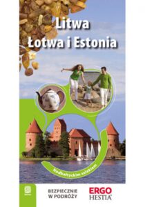 Litwa, Łotwa i Estonia. Nadbałtyckim szlakiem. Wydanie 1 — okładka e-booka
