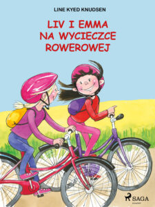 Tytuł: Liv i Emma. Liv i Emma: Liv i Emma na wycieczce rowerowej
Autor: Line Kyed Knudsen
Wydawnictwo: SAGA Egmont
Formaty: EPUB, MOBI
