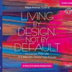 Tytuł: Living by Design, Not by Default. Nonsense-free Life in a Beautiful World Full of Crap w wersji do nauki angielskiego
Autor: Maya Arenas Guerra (Maja Zawierzeniec)
Wydawnictwo: Wydawnictwo Słówko
Formaty: MP3