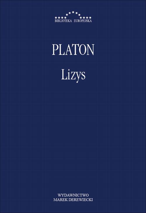 Tytuł: Lizys
Autor: Platon
Wydawnictwo: Marek Derewiecki
Formaty: PDF