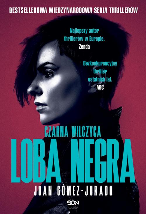 Tytuł: Loba Negra. Czarna Wilczyca
Autor: Juan Gomez-Jurado
Wydawnictwo: SQN
Formaty: MOBI, EPUB