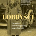 Tytuł: Lobbyści. Tom I
Autor: Opracowanie zbiorowe
Wydawnictwo: Karta
Formaty: MOBI, EPUB
