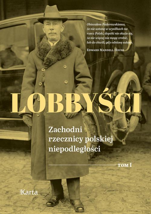 Tytuł: Lobbyści. Tom I
Autor: Opracowanie zbiorowe
Wydawnictwo: Karta
Formaty: MOBI, EPUB
