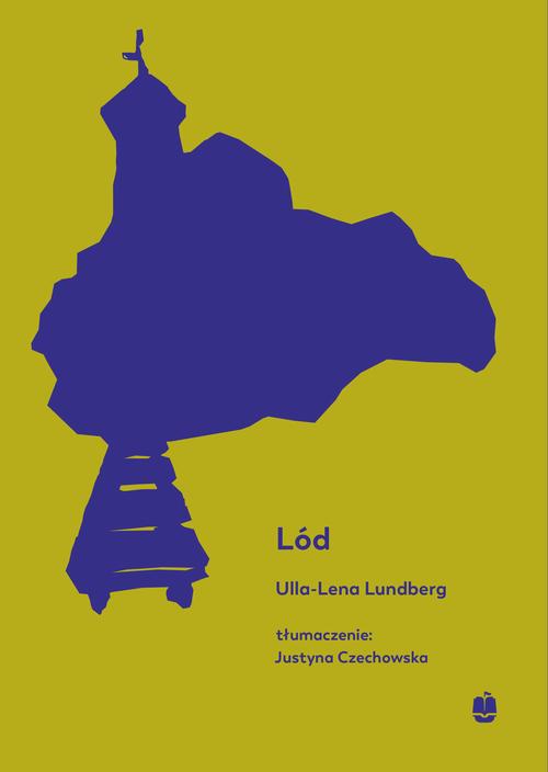 Tytuł: Lód
Autor: Ulla-Lena Lundberg
Wydawnictwo: Marpress
Formaty: MP3