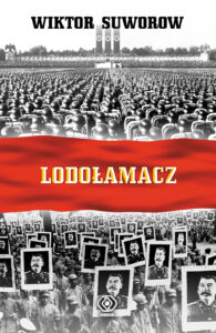 Tytuł: Lodołamacz (#1). Lodołamacz
Autor: Wiktor Suworow
Wydawnictwo: REBIS
Formaty: EPUB, MOBI