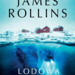 Tytuł: LODOWA PUŁAPKA
Autor: James Rollins
Wydawnictwo: Albatros
Formaty: MOBI, EPUB
